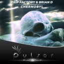 Trip Factory & Brian D - Chernobyl (Original Mix)