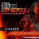 Wolves - Hard To Remember