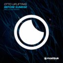 Otto Uplifting - Before Sunrise (Red Code Remix)