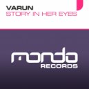 Varun - Story In Her Eyes (Nikhil Prakash Remix)