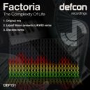 Factoria - The Complexity Of Life (Discrete Remix)