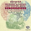Quivver vs Michael & Levan & Stiven Rivic - Subconscious (Soul Trader Remix)