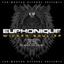 Euphonique - Wicked Soul (Dub Mix)