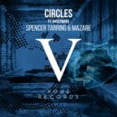 Spencer Tarring & Mazare feat. Ghostwars - Circles (Rikou Remix)
