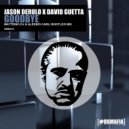 Jason Derulo X David Guetta - Goodbye