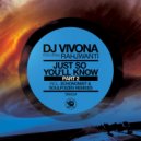 DJ Vivona feat. Rahjwanti - Just So You\'ll Know (Part 2) (Original Instrumental Mix)