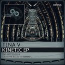 Tina V - Kinetic