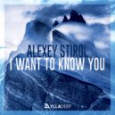Alexey Stirol - I Want To Know You (Radio Edit)