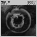 Andy Ho - Eyes (Jake Twell Remix)