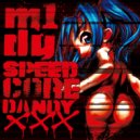 M1dy - SpeedCoreDandy