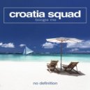 Croatia Squad - Boogie Me