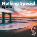 DJ Elvis - Nothing Special