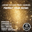 Jaymz Nylon feat. Hoshin - Protect Your Magic (Teddy Esposito Dub-O-Funk Mix)