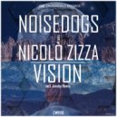 Noisedogs, Nicolo' Zizza - Vision