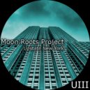 Moon Roots Project - Creepy Butter (Original Mix)