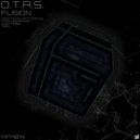 O.T.R.S. - Fusion (Tørk Remix)