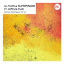 AL-Faris, Superfinger, Genius Jane - Shout