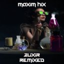 Maxim Hix - Elixir (Jayson Butera Remix)