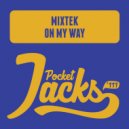 Mixtek - On My Way (Dub Mix)