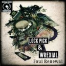 Lockpick & Wrexial - Guts Tornade (Original Mix)