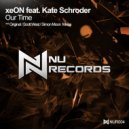 xeON feat. Kate Schroder - Our Time