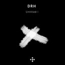 DRH - Untitled 1.1 (Original Mix)