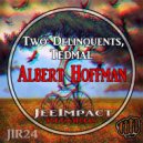 Two Delinquents, Tedmal - Albert Hoffman