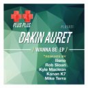 Dakin Auret - Wanna Be
