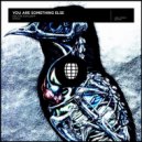 Doctor Explosiff - You Are Something Else (Original Mix)