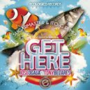 Jose Ogalla, Tony Bezares & Sharon Romine - Get Here (Sugarmaster, Ito-G Radio Remix)
