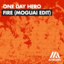 One Day Hero - Fire
