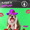 Rated R - Gazump