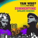 Yam Who? feat. Noel McKoy - Summertime