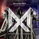 KEVU & Roy Dest - Dead or Alive