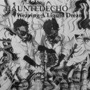 Haunted Echo - The Extended Tunnel