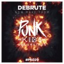 Debrute - Now Make Them