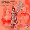 Sonic Union & Geist - Social Madness (Phonogenic Remix)