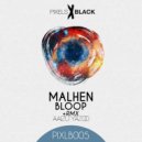 Malhen - Bloop (Aaizu Yazoo Remix)