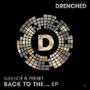 Grandé & Preset - Edge 1 (Original Mix)