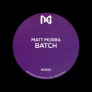 Matt Morra - Batch (Original Mix)