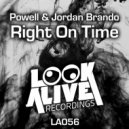 Powell & Jordan Brando - Right On Time (Original Mix)
