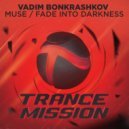 Vadim Bonkrashkov - Fade Into Darkness