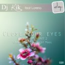 DJ Kik feat Lorena - Close Your Eyes (DeepNight Reprise)
