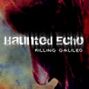 Haunted Echo With Elaine Kristin - Bullet Through My Head