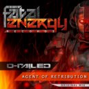 D-Railed - Agent Of Retribution