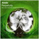 Abide - Perpetuity (Undercontrol Remix)