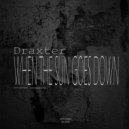 Draxter - Take A Look at Me (Original Mix)