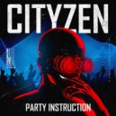 Cityzen - Party Instruction