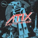 Atix - Big Bad