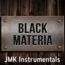 JMK Instrumentals - Black Materia